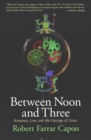 Between Noon and Three : Romance, Law, and the Outrage of Grace - eBook