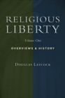 Religious Liberty, Vol. 1 : Overviews and History - eBook