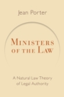 Ministers of the Law : A Natural Law Theory of Legal Authority - eBook