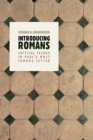 Introducing Romans : Critical Issues in Paul's Most Famous Letter - eBook