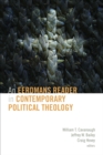 An Eerdmans Reader in Contemporary Political Theology - eBook