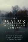 The Psalms as Christian Lament - eBook