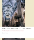 Lifting Hearts to the Lord : Worship with John Calvin in Sixteenth-Century Geneva - eBook