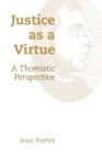 Justice as a Virtue : A Thomistic Perspective - eBook