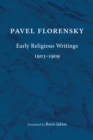 Early Religious Writings, 1903-1909 - eBook