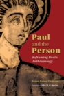 Paul and the Person : Reframing Paul's Anthropology - eBook