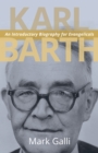 Karl Barth : An Introductory Biography for Evangelicals - eBook