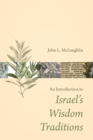 An Introduction to Israel's Wisdom Traditions - eBook