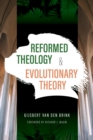 Reformed Theology and Evolutionary Theory - eBook