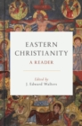 Eastern Christianity : A Reader - eBook