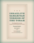The Israelite Samaritan Version of the Torah : First English Translation Compared with the Masoretic Version - eBook
