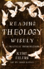 Reading Theology Wisely - eBook