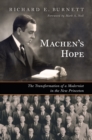 Machen's Hope : The Transformation of a Modernist in the New Princeton - eBook