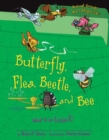 Butterfly, Flea, Beetle, and Bee : What Is an Insect? - eBook