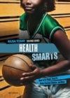 Health Smarts : How to Eat Right, Stay Fit, Make Positive Choices, and More - eBook