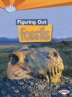 Figuring Out Fossils - Book