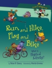 Run and Hike, Play and Bike, 2nd Edition : What Is Physical Activity? - eBook
