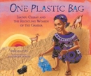 One Plastic Bag : Isatou Ceesay and the Recycling Women of Gambia - Book