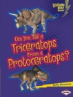 Can You Tell a Triceratops from a Protoceratops? - eBook
