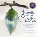 Handle with Care : An Unusual Butterfly Journey - eBook