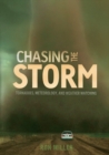 Chasing the Storm : Tornadoes, Meteorology, and Weather Watching - eBook