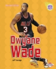 Dwyane Wade, 2nd Edition - eBook