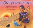 One Plastic Bag : Isatou Ceesay and the Recycling Women of the Gambia - eBook