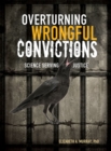 Overturning Wrongful Convictions : Science Serving Justice - eBook