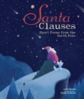 Santa Clauses : Short Poems from the North Pole - eBook