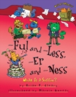 -Ful and -Less, -Er and -Ness : What Is a Suffix? - eBook