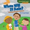 When Will It Rain? : Noticing Weather Patterns - eBook