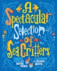 A Spectacular Selection of Sea Critters : Concrete Poems - eBook