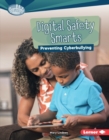 Digital Safety Smarts : Preventing Cyberbullying - eBook