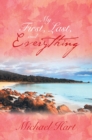 My First, Last, and Everything - eBook