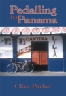 Pedalling to Panama - eBook