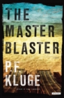 The Master Blaster : A Novel - eBook