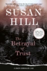 The Betrayal of Trust : A Simon Serrailler Mystery - eBook