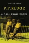 A Call From Jersey : A Novel - eBook