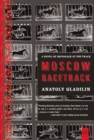 Moscow Racetrack : A Novel of Espionage at the Track - eBook