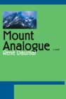 Mount Analogue : A Novel - eBook