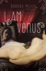 I Am Venus : A Novel - eBook