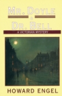 Mr. Doyle & Dr. Bell : A Victorian Mystery - eBook