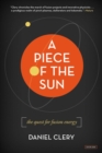 A Piece of the Sun : The Quest for Fusion Energy - eBook