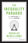 The Inequality Paradox: How Capitalism Can Work for Everyone - Book