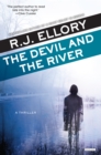 The Devil and the River : A Thriller - eBook