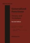Generalized Functions Theory and Technique - Book
