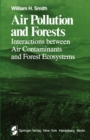 Air Pollution and Forests : Interactions Between Air Contaminants and Forest Ecosystems - eBook