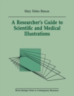 A Researcher's Guide to Scientific and Medical Illustrations - eBook
