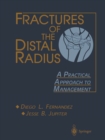Fractures of the Distal Radius : A Practical Approach to Management - eBook