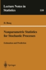 Nonparametric Statistics for Stochastic Processes : Estimation and Prediction - eBook